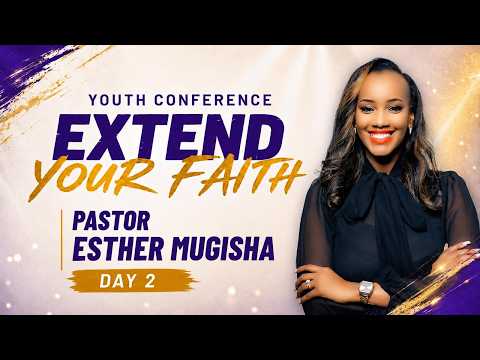 YOUTH WEEK - FRIDAY SERVICE  JULY 23RD 2026 WITH Pastor Esther MUGISHA